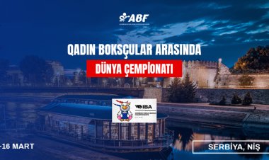 Serbiyada dünya çempionatında millimizin 6 üzvü yarışacaq