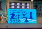 "Baku Open - 2025" Beynəlxalq Şahmat Festivalının açılışı reallaşdı