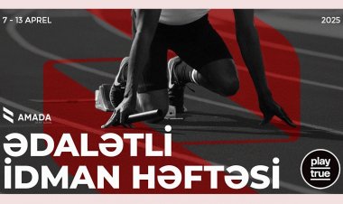 7-13 aprel tarixi ölkəmizdə "Ədalətli idman həftəsi" olacaq