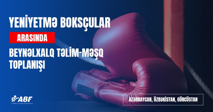 Azərbaycan, Özbəkistan və Gürcüstan milliləri birgə hazırlaşır