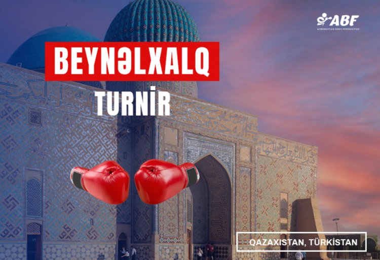 Gənc boksçularımız Qazaxıstanda beynəlxalq turnirdə yarışırlar