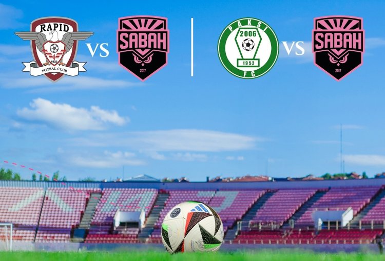 "Sabah"ın Avstriya planı: "Rapid" və "Pakşi" ilə üz-üzə gələcəklər