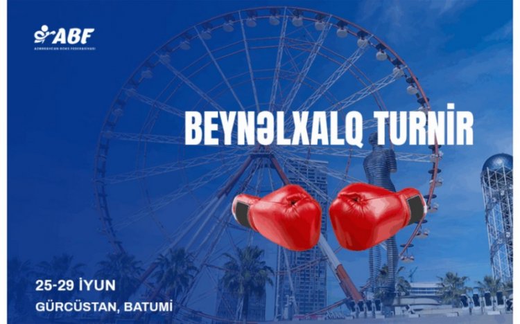 Azərbaycan boksçuları Batumidə beynəlxalq turnirdə yarışacaq
