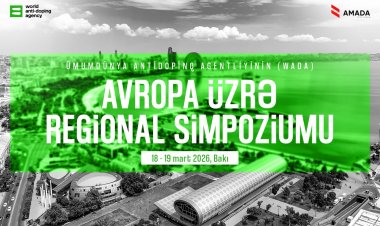 Avropa antidopinq siyasətinin nəbzi Azərbaycanda döyünəcək
