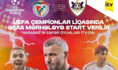 "Qarabağ"ın ÇL oyunlarını yayımlayacaq kanal dəyişdirildi!