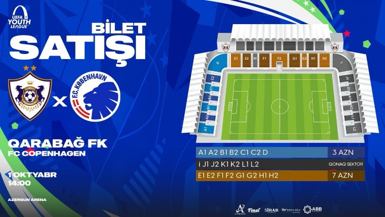 "Qarabağ" - "Kopenhagen" matçının biletləri satışa çıxarılır