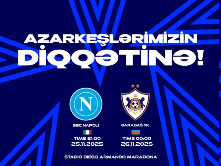 "Qarabağ" "Napoli" ilə oyuna bilet almış azarkeşlərinə müraciət etdi
