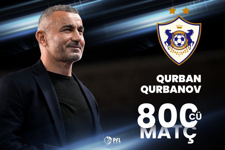Qurban Qurbanov “Qarabağ”ın baş məşqçisi postunda 800-ə çatdı