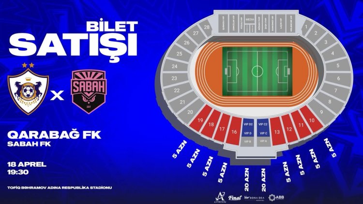  "Qarabağ" - "Sabah" matçının biletləri 5 manatdan satılacaq