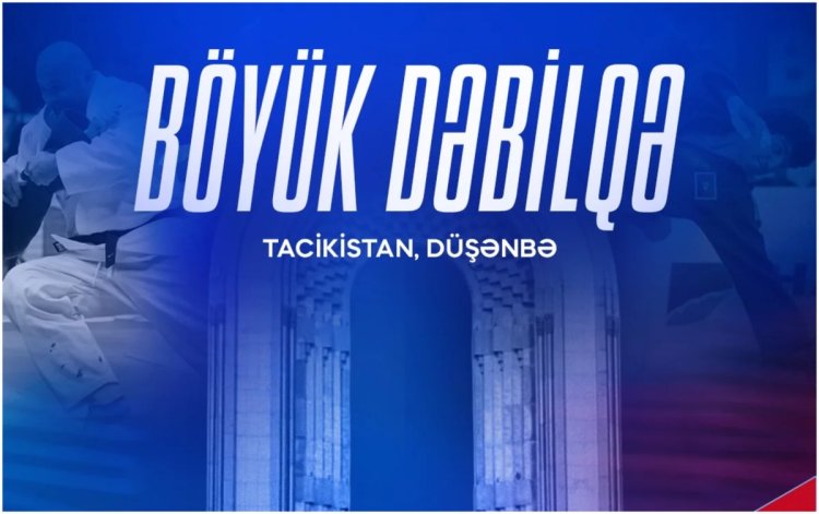  Azərbaycanı Tacikistanda 6 cüdoçu təmsil edəcək - "Böyük Dəbilqə"