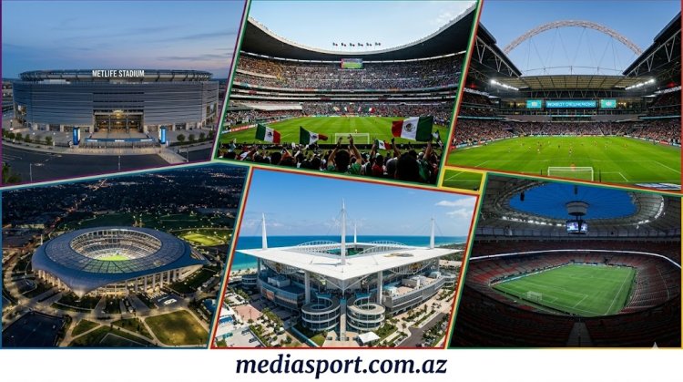 Dünya çempionatının oyunları hansı stadionlarda baş tutacaq?