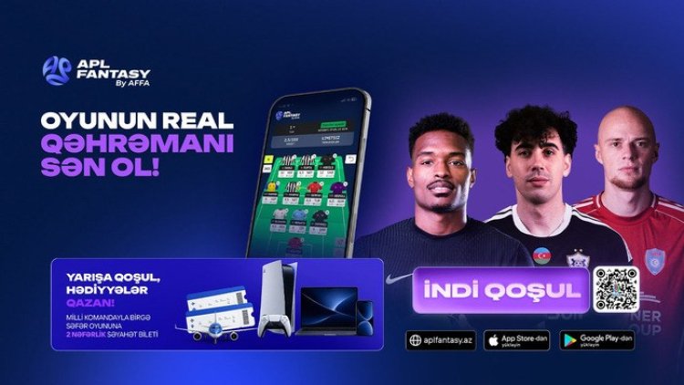 "APL Fantasy"də qeydiyyatdan keçən iştirakçı sayı 10 mini ötdü