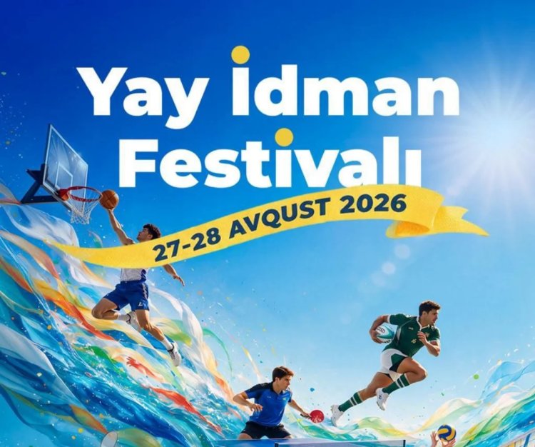 Yay İdman Festivalı keçiriləcək