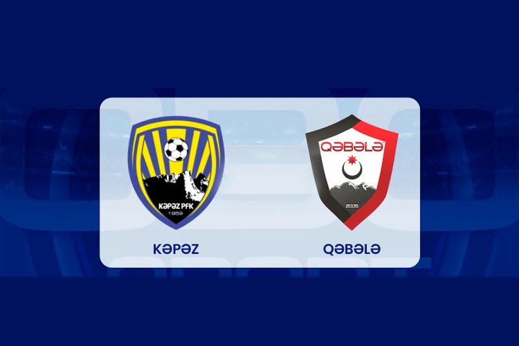  "Kəpəz" - "Qəbələ" matçında 1 dəqiqəlik sükut elan olunacaq