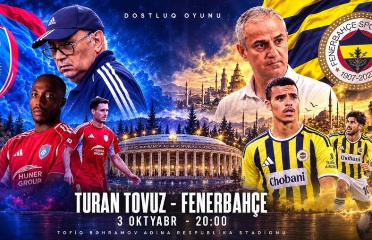 "Turan Tovuz" - "Fənərbaxça" matçının başlanma saatı açıqlandı