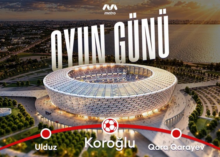  Bakı metrosu "Sabah"ın matçına görə xüsusi rejimdə işləyəcək