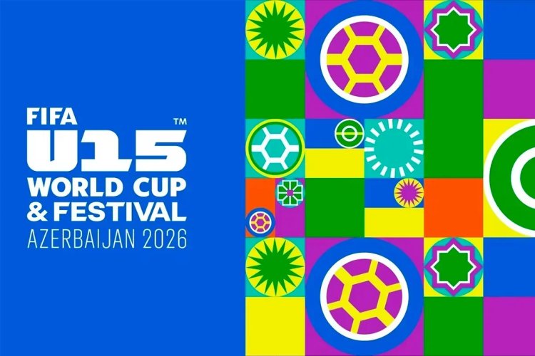 Bu gün Bakıda FIFA U-15 dünya çempionatı və festivalı başlanır